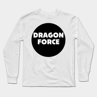 dragon force Long Sleeve T-Shirt